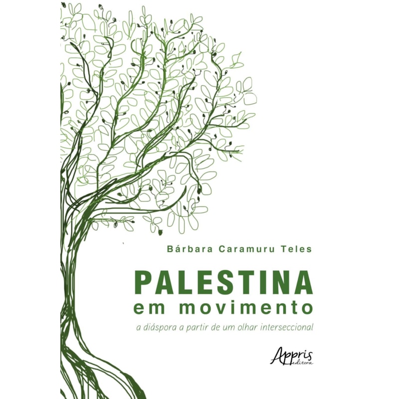 PALESTINA EM MOVIMENTO: A DIÁSPORA A PARTIR DE UM OLHAR INTERSECCIONAL