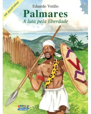 PALMARES: A LUTA PELA LIBERDADE (EM QUADRINHOS)