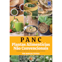 PANC - PLANTAS ALIMENTÍCIAS NÃO CONVENCIONAIS