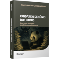 Pandas e o demônio dos dados: algoritmos em Python para Sistemas de Informação