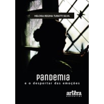 PANDEMIA E O DESPERTAR DAS EMOÇÕES