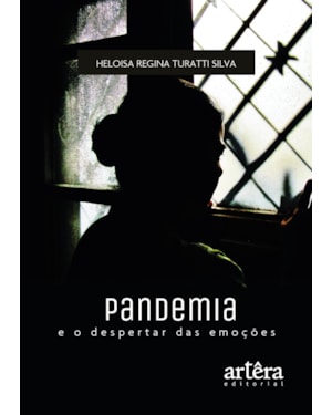 PANDEMIA E O DESPERTAR DAS EMOÇÕES