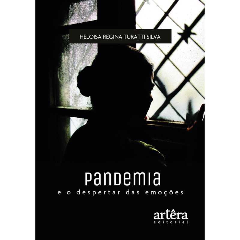 PANDEMIA E O DESPERTAR DAS EMOÇÕES