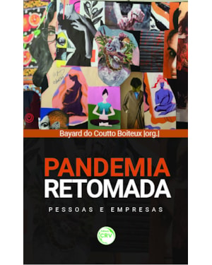 PANDEMIA E RETOMADA: PESSOAS E EMPRESAS