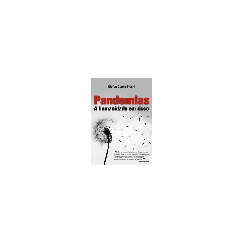 PANDEMIAS: A HUMANIDADE EM RISCO
