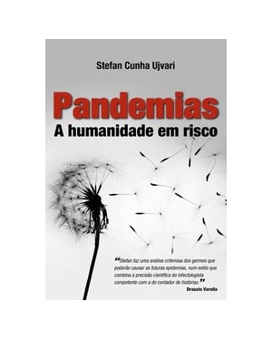 PANDEMIAS: A HUMANIDADE EM RISCO