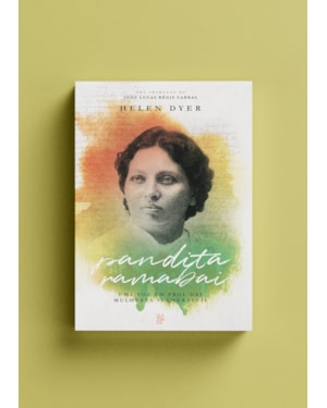 Pandita Ramabai: Uma voz em prol das mulheres vulneráveis