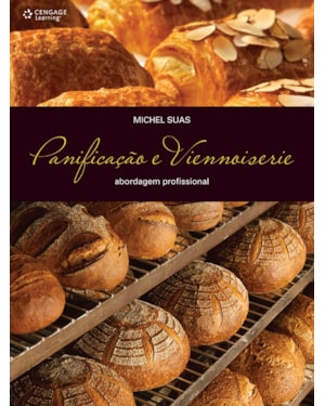 PANIFICAÇÃO E VIENNOISERIE: ABORDAGEM PROFISSINAL