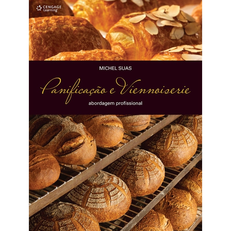 PANIFICAÇÃO E VIENNOISERIE: ABORDAGEM PROFISSINAL