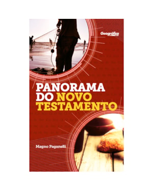 PANORAMA BÍBLICO DO NOVO TESTAMENTO