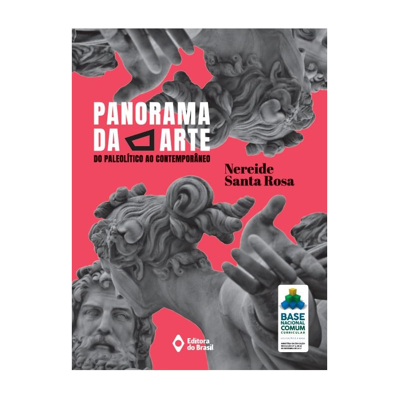 PANORAMA DA ARTE: DO PALEOLÍTICO AO CONTEMPORÂNEO - VOLUME ÚNICO - ENSINO MÉDIO