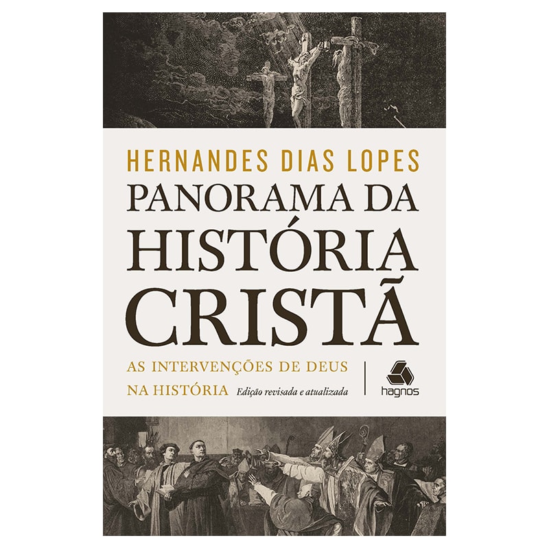 PANORAMA DA HISTÓRIA CRISTÃ: AS INTERVENÇÕES DE DEUS NA HISTÓRIA