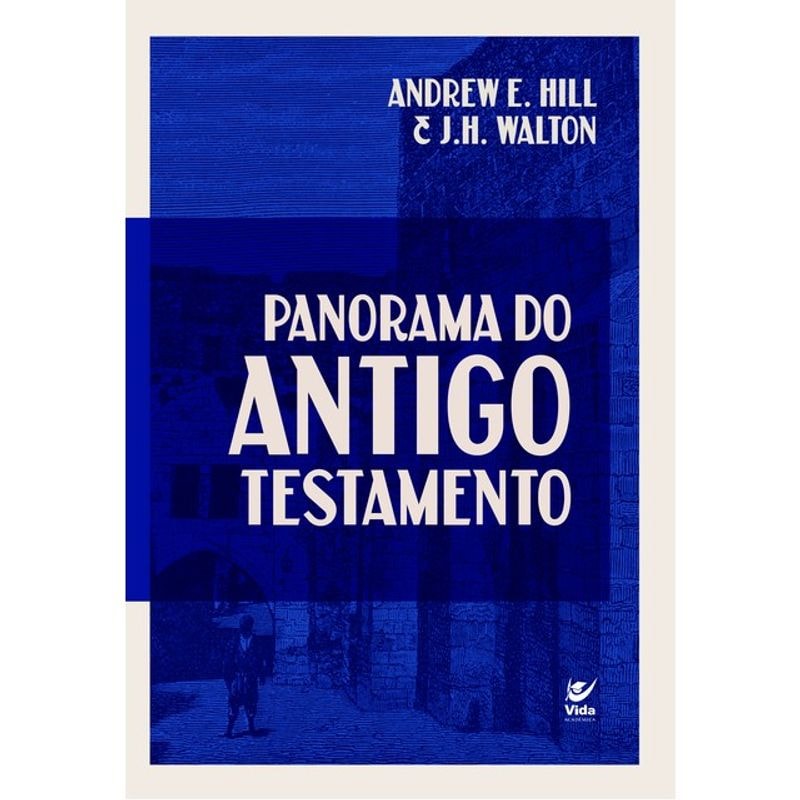 PANORAMA DO ANTIGO TESTAMENTO