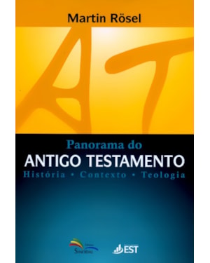 PANORAMA DO ANTIGO TESTAMENTO - HISTORIA CONTEXTO...