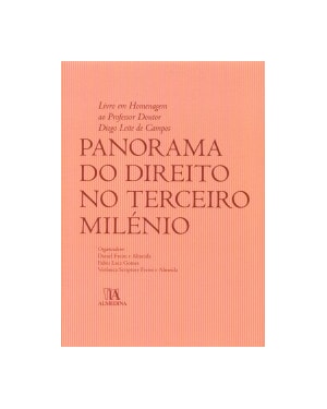 Panorama do direito no terceiro milénio: livro em homenagem ao professor doutor Diogo Leite de Campos