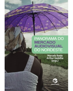 Panorama do mercado audiovisual do nordeste