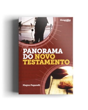PANORAMA DO NOVO TESTAMENTO