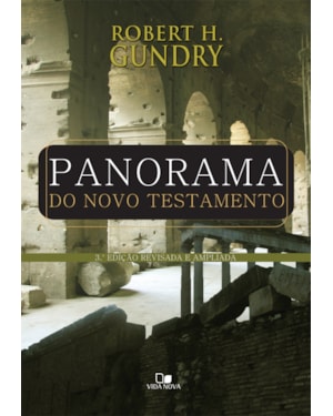 Panorama do novo testamento - 3º edição ampliada e revisada