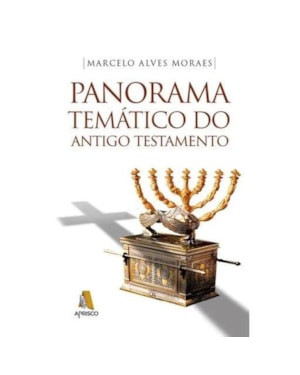 PANORAMA TEMÁTICO DO ANTIGO TESTAMENTO