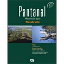 PANTANAL: MOSAICO DAS ÁGUAS