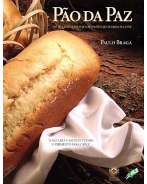 Pão da paz: 195 receitas de pão de países membros da ONU