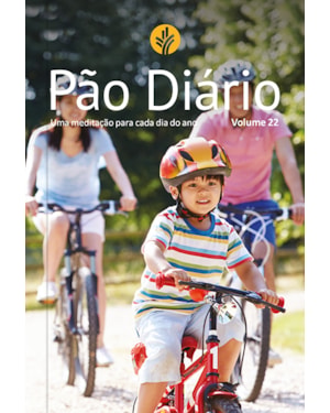 Pão diário - Devocional diário: Uma meditação para cada dia do ano - família