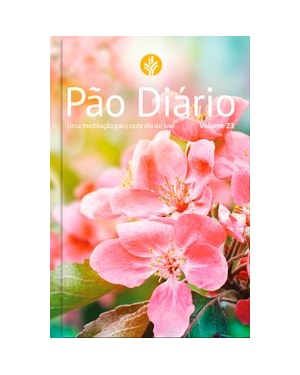 Pão diário - Devocional diário: Uma meditação para cada dia do ano - feminino