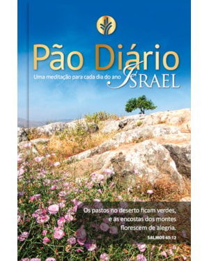 Pão diário - Devocional diário: Uma meditação para cada dia do ano - israel