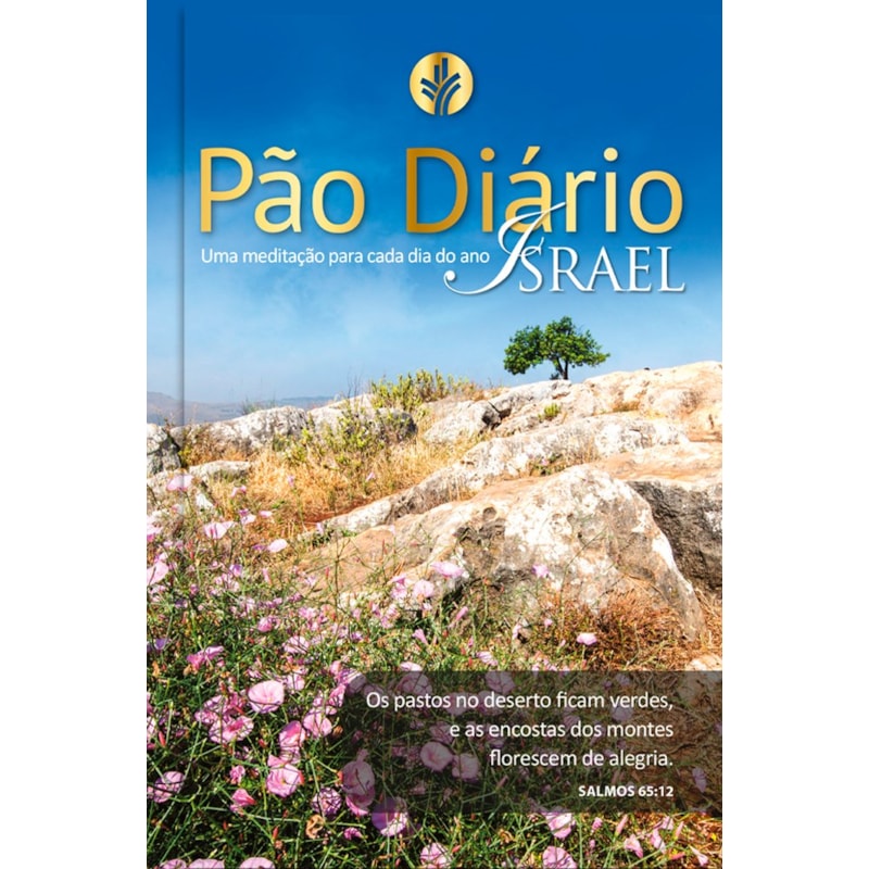 Pão diário - Devocional diário: Uma meditação para cada dia do ano - israel