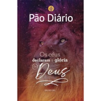 Pão diário - glória: uma meditação para cada dia do ano