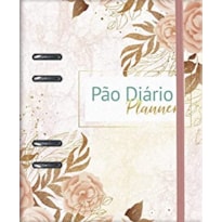 PÃO DIÁRIO PLANNER - ROSAS