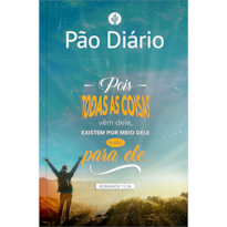 PÃO DIÁRIO - TODAS AS COISAS: UMA MEDITAÇÃO PARA CADA DIA DO ANO