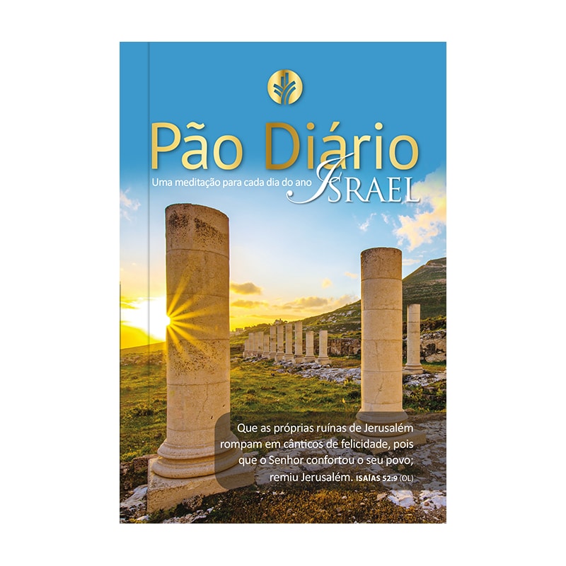 PÃO DIÁRIO VOL.22 - ISRAEL - UMA MEDITAÇÃO PARA CADA DIA DO ANO
