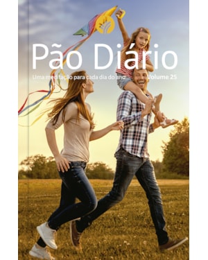 PÃO DIÁRIO VOL 25 - FAMILIA