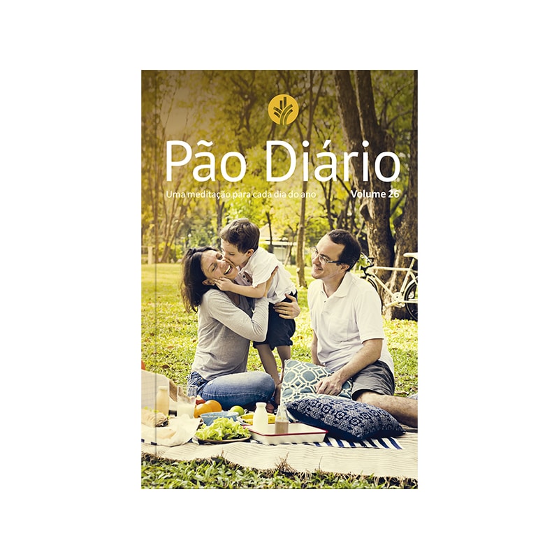 PÃO DIÁRIO VOL 26 - FAMÍLIA: UMA MEDITAÇÃO PARA CADA DIA DO ANO