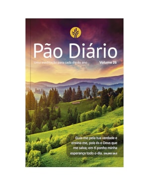 PÃO DIÁRIO VOL 26 - PAISAGEM - UMA MEDITAÇÃO PARA CADA DIA DO ANO