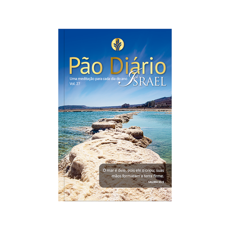 PÃO DIÁRIO VOL 27 ISRAEL: UMA MEDITAÇÃO PARA CADA DIA DO ANO