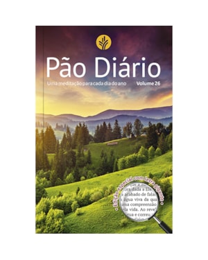 PÃO DIÁRIO VOLUME 26 - LETRA GRANDE - PAISAGEM - UMA MEDITAÇÃO PARA CADA DIA DO ANO