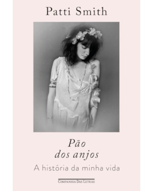 Pão dos anjos: a história da minha vida