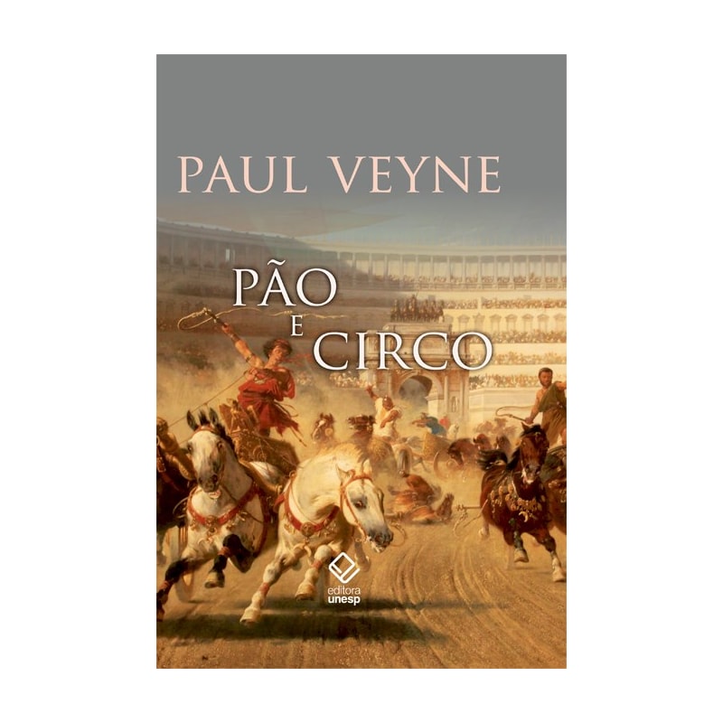 PÃO E CIRCO - SOCIOLOGIA HISTÓRICA DE UM PLURALISMO POLÍTICO