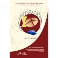 Pão em todas as mesas: XVIII Congresso Eucarístico Nacional
