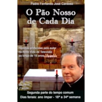 PÃO NOSSO DE CADA DIA, O - VOLUME III PÃO NOSSO DE CADA DIA, O - VOLUME III