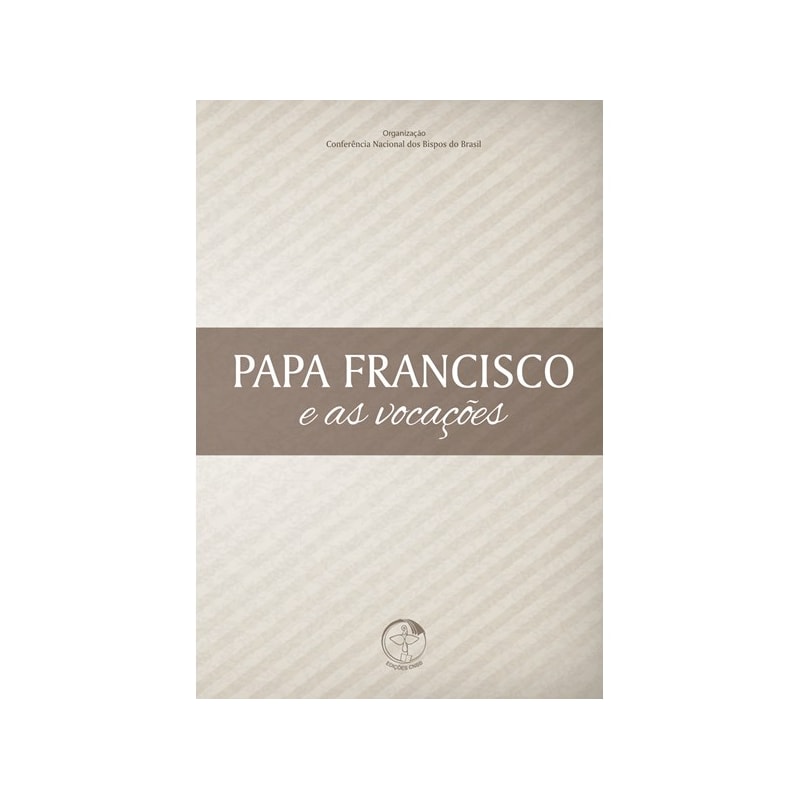 PAPA FRANCISCO E AS VOCAÇÕES