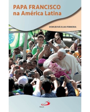 Papa Francisco na América Latina
