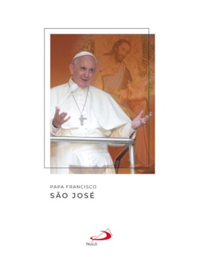 Papa Francisco - São José