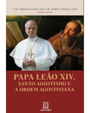 Papa Leão XIV, Santo Agostinho e a Ordem Agostiniana