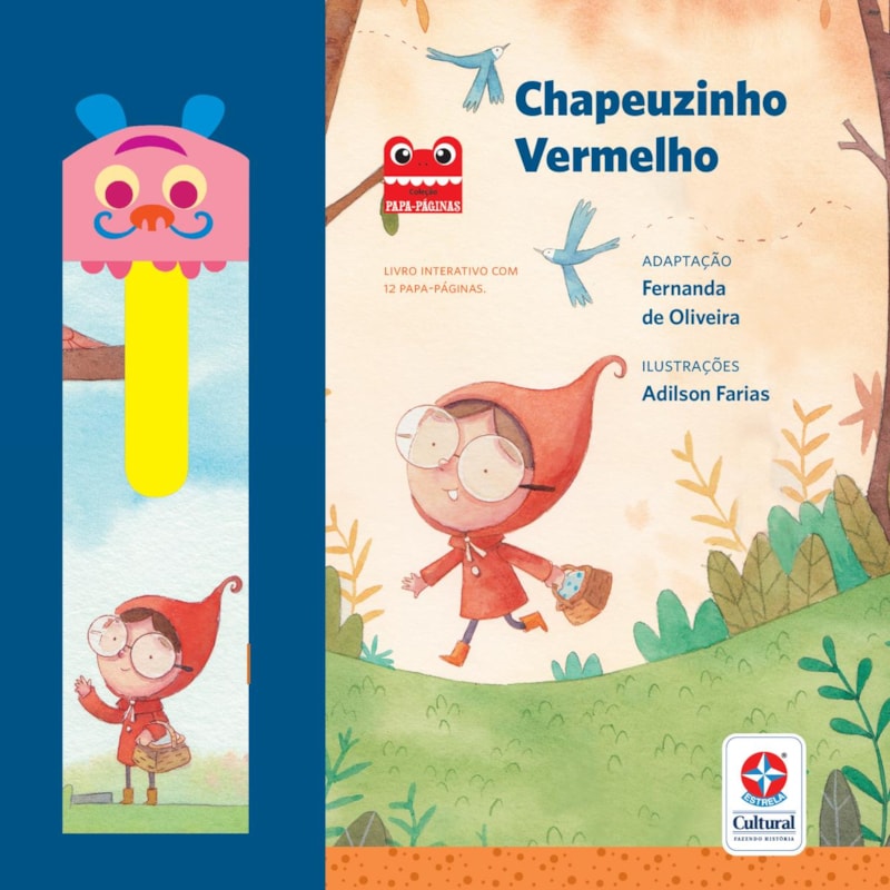 PAPA-PÁGINAS - CHAPEUZINHO VERMELHO - LIVRO INTERATIVO COM 12 MARCADORES DE PÁGINA QUE COMPLETAM A HISTÓRIA