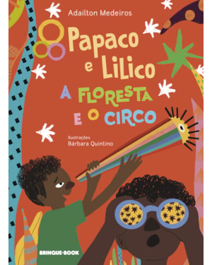 PAPACO E LILICO, A FLORESTA E O CIRCO