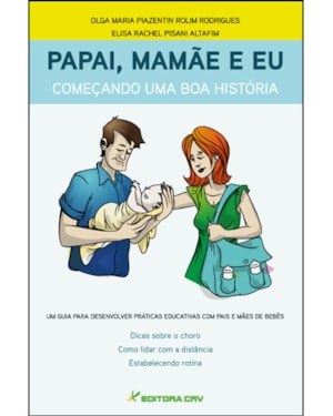 PAPAI, MAMÃE E EU COMEÇANDO UMA BOA HISTÓRIA