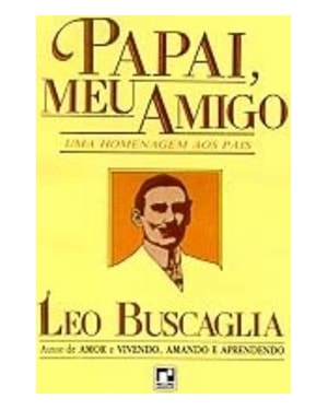 PAPAI MEU AMIGO - 1ª